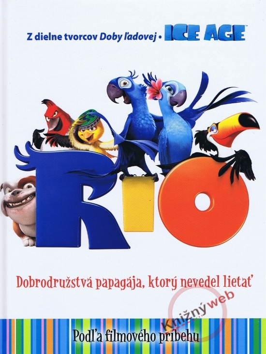 Obrázok Rio - Dobrodružstvá papagája, ktorý nevedel lietať - Filmový príbeh