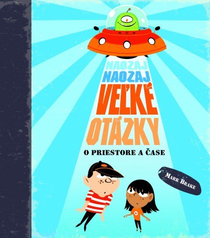 Obrázok Naozaj naozaj veľké otázky o priestore a čase