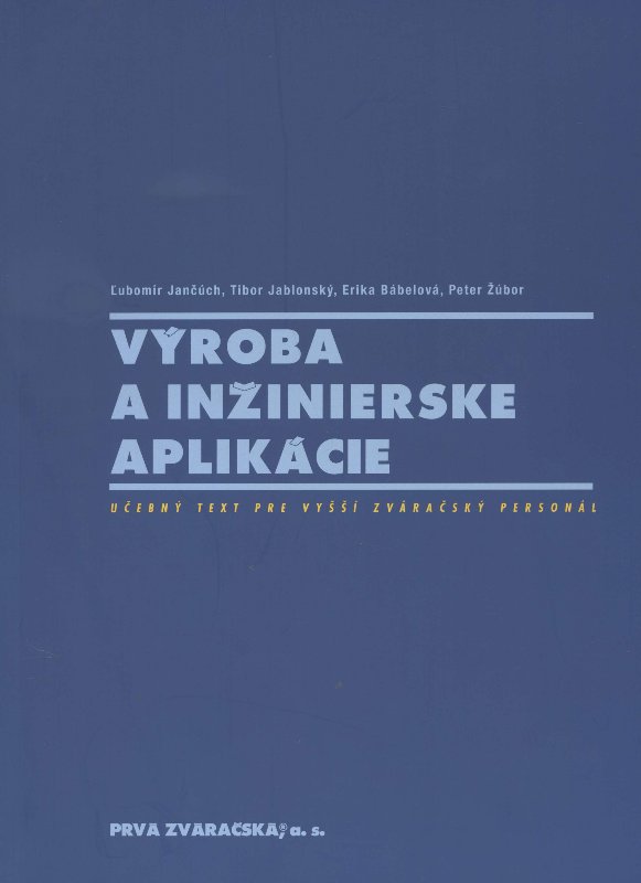 Obrazok Výroba a inžinierske aplikácie - Učebný text pre vyšší zváračský personál