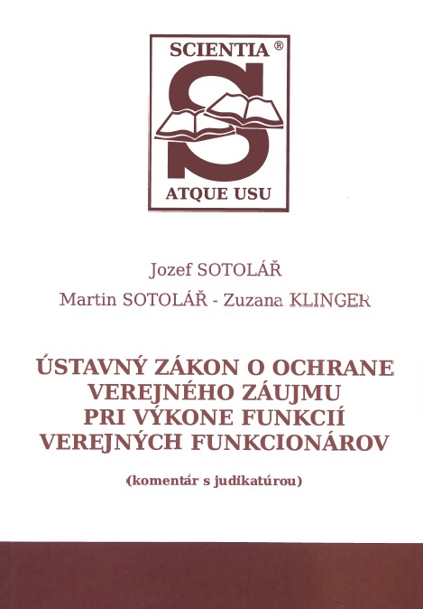 Obrazok Ústavný zákon o ochrane verejného záujmu pri výkone funkcií verejných funkcionárov - (komentár s judikatúrou)