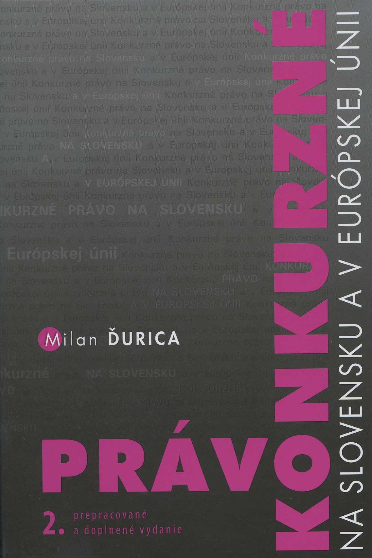 Obrazok Právo konkurzné na Slovensku a v Európskej únii - 2. prepacované vydanie