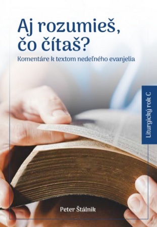 Obrazok Aj rozumieš, čo čítaš? (C) - Komentáre k textom nedeľného evanjelia - Liturgický rok C