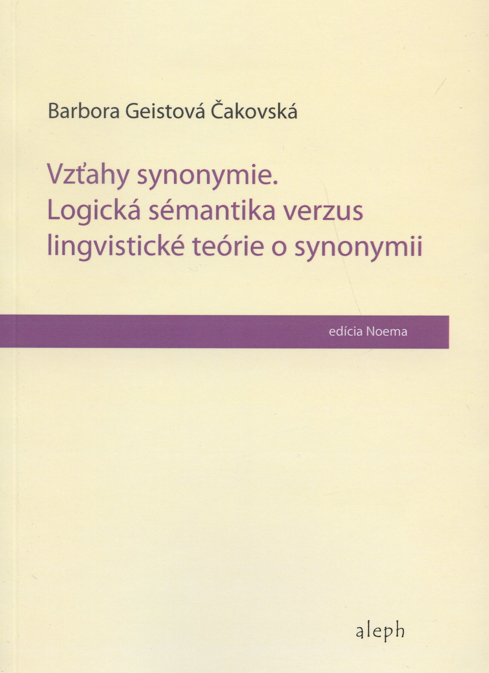 Obrazok Vzťahy synonymie: logická sémantika verzus lingvistické teórie o synonymii