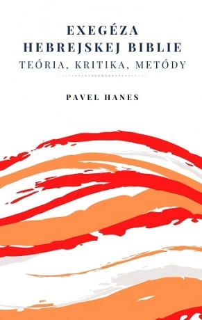 Obrazok Exegéza hebrejskej Biblie - Teória, kritika, metódy