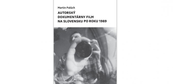 Obrazok Autorský dokumentárny film na Slovensku po roku 1989