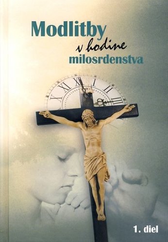 Obrázok Modlitby v hodine milosrdenstva 1. diel