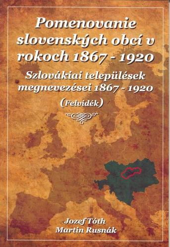 Obrázok Pomenovanie slovenských obcí v rokoch 1867 - 1920