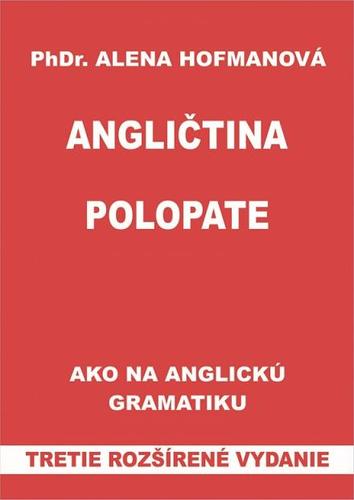 Obrázok Polopate-Angličtina-3.vyd.-Ako na angl.gramatiku