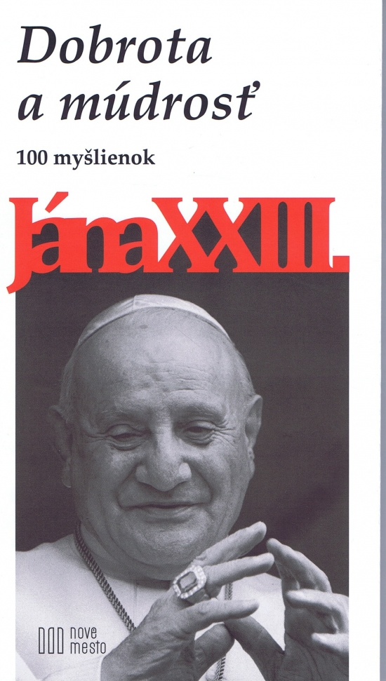 Obrázok Dobrota a múdrosť-100 myšlienok Jána XXIII