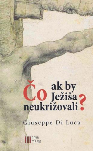 Obrázok Čo ak by Ježiša neukrižovali?