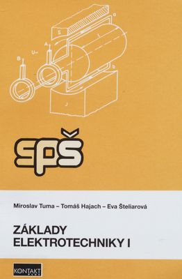 Obrazok Základy elektrotechniky 1 - pre 1. ročník stredných priemyselných škôl elektrotechnických