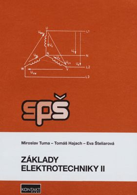 Obrazok Základy elektrotechniky II - pre 2. ročník stredných priemyselných škôl elektrotechnických