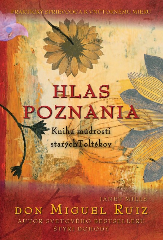 Obrazok Hlas Poznania - Kniha múdrosti starých Toltékov