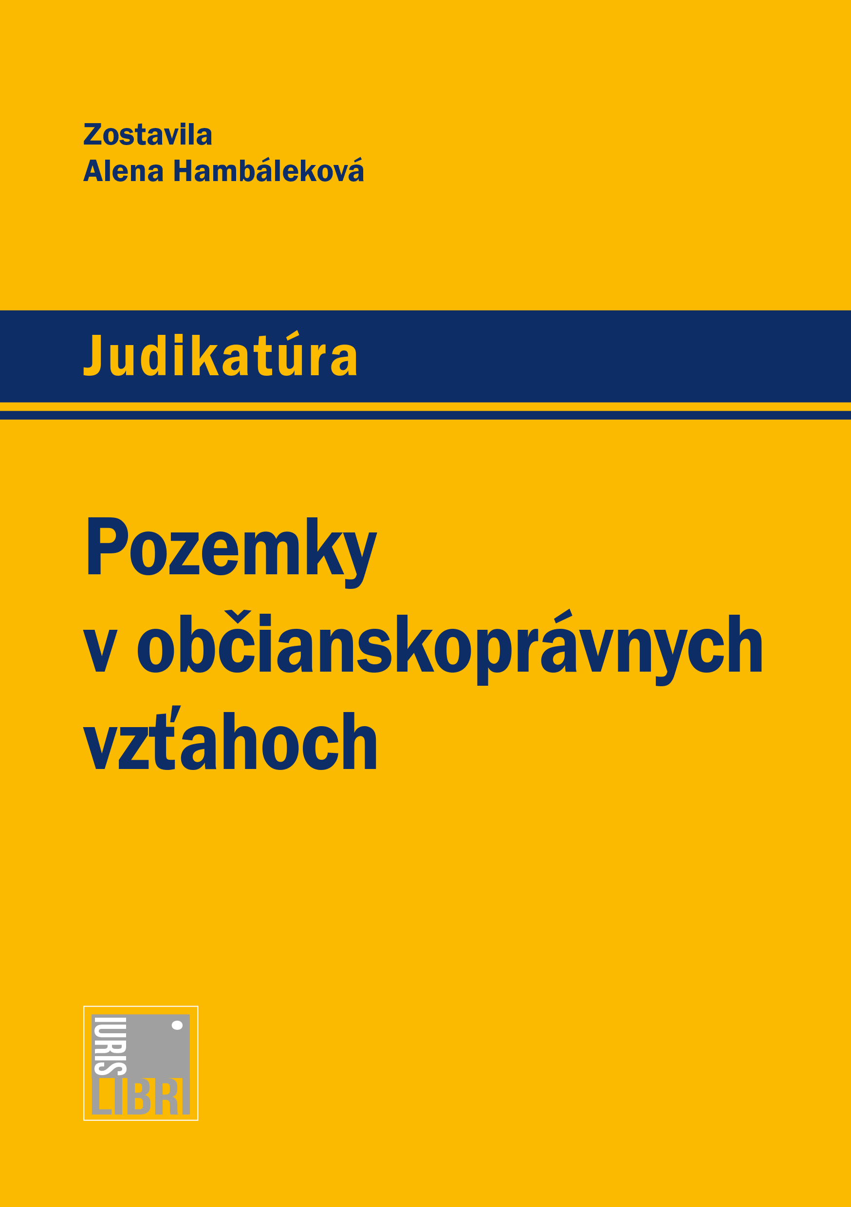Obrazok Pozemky v občianskoprávnych vzťahoch - Judikatúra