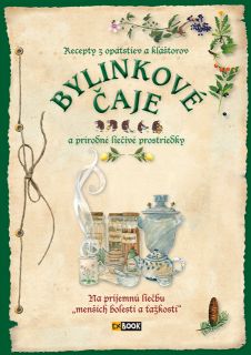 Obrazok Bylinkové čaje a prírodné liečivé prostriedky - Recepty z opátstiev a kláštorov
