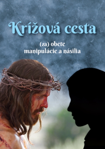 Obrazok Krížová cesta (za) obete manipulácie a násilia