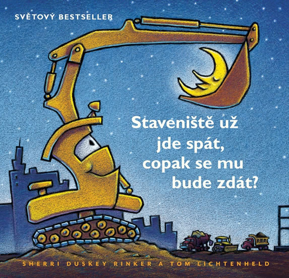 Obrázok Stavenište užjde spát, copak se mu bude zdát?