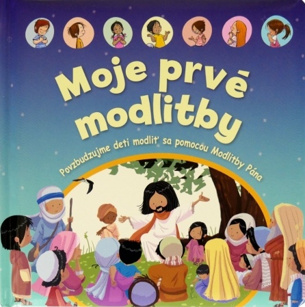 Obrazok Moje prvé modlitby - Povzbudzujme deti modliť sa pomocou Modlitby Pána