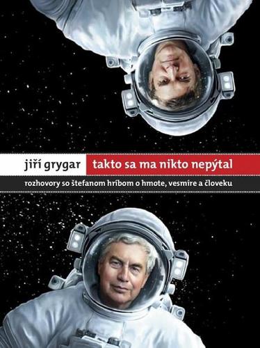 Obrázok Jiří Grygar: Takto sa ma nikto nepýtal