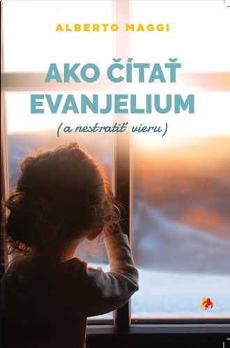 Obrazok Ako čítať evanjelium - a nestratiť vieru