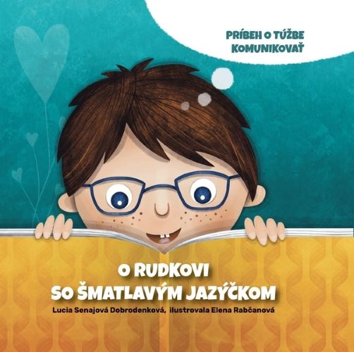 Obrazok O Rudkovi so šmatlavým jazýčkom - Príbeh o túžbe komunikovať