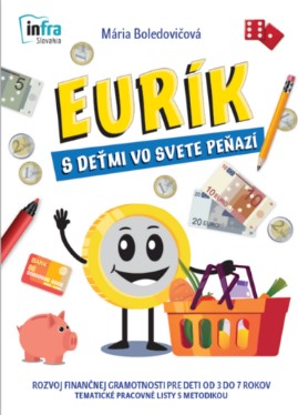Obrazok EURÍK s deťmi vo svete peňazí - Rozvoj finančnej gramotnosti pre deti od 3 do 7 rokov