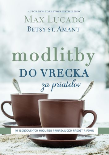 Obrazok Modlitby do vrecka za priateľov - 40 jednoduchých modlitieb prinášajúcich radosť a pokoj