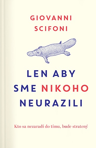Obrazok Len aby sme nikoho neurazili - Kto sa nezaradí do tímu, bude stratený, alebo 21 zážitkov z každodenných konfliktov