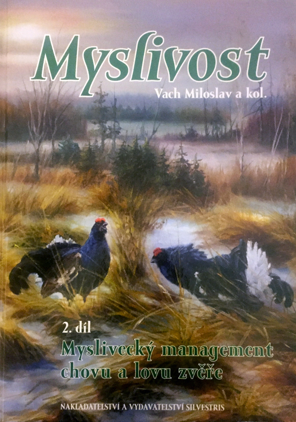Obrazok Myslivost 2. díl - Myslivecký management chovu a lovu zvěře