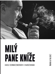 Obrázok Milý pane kníže - Sborník Karlu Schwarzenbergovi k 75. narozeninám