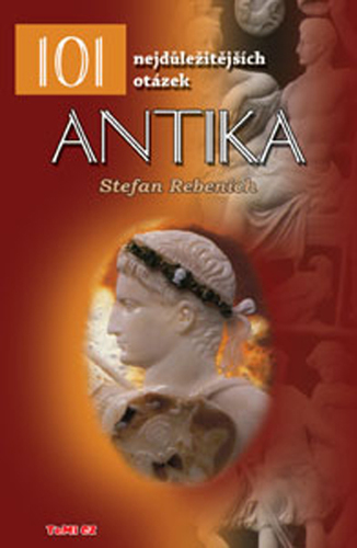 Obrázok Antika - 101 nejdůležitějších otázek