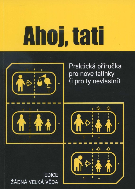 Obrazok Ahoj, tati - praktická příručka pro nové tatínky (i pro ty nevlastní)