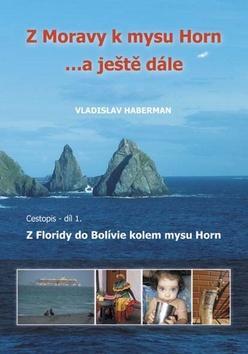 Obrázok Z Moravy k mysu Horn  … a ještě dále 1. - Z Floridy do Bolívie kolem mysu Horn