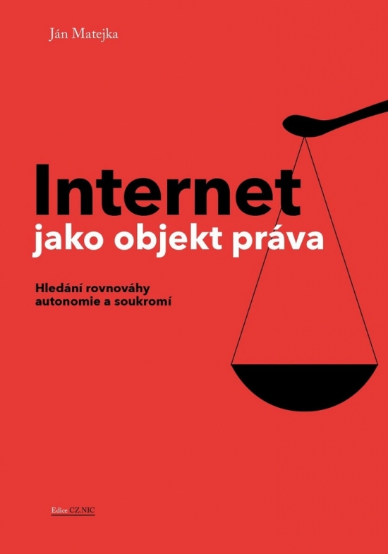 Obrázok Internet jako objekt práva - Hledání rovnováhy anatomie a soukromí