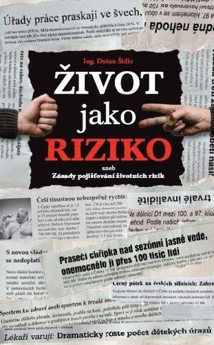 Obrázok Život jako riziko aneb Zásady pojišťování životních rizik