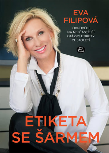 Obrázok Etiketa se šarmem - Odpovědi na nejčastější otázky etikety 21. století