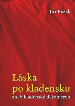 Obrázok Láska po kladensku aneb kladenský dekameron