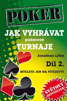 Obrázok Jak vyhrávat pokerové turnaje - Díl 2. - Myslete jen na vítězství