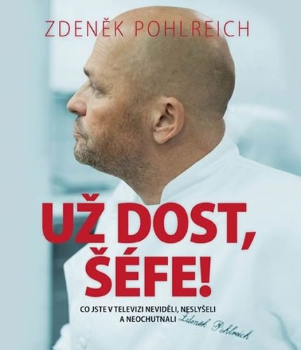 Obrázok Už dost, Šéfe - Co jste v televizi neviděli, neslyšeli a neochutnali