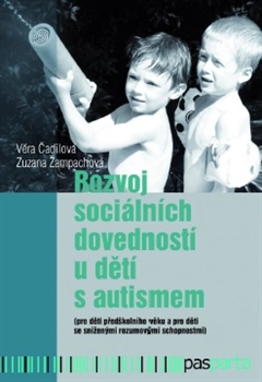 Obrazok Rozvoj sociálních dovedností u dětí s autismem - (pro děti předškolního věku a pro děti se sníženými rozumovými schopnostmi)