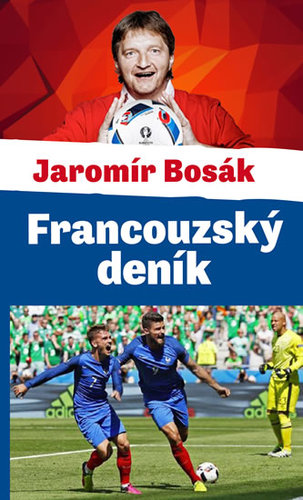 Obrázok Francouzský deník aneb velká fotbalová párty pod Eiffelovou věží