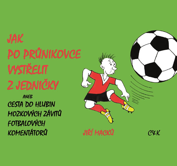 Obrázok Jak po průnikovce vystřelit z jedničky, aneb Cesta do hlubin mozkových závitů fotbalových komentátorů