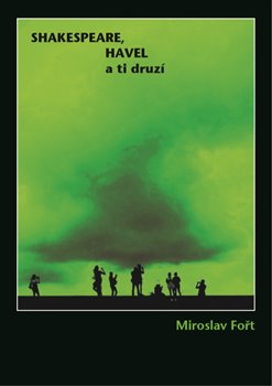 Obrazok Shakespeare, Havel a ti druzí