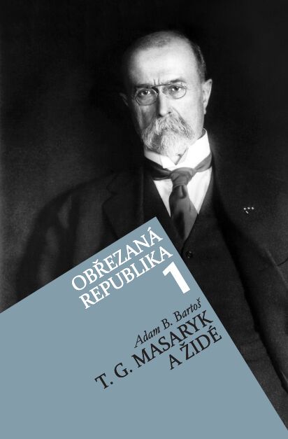 Obrazok Obřezaná republika 1 - T. G. Masaryk a židé