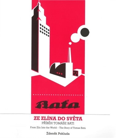 Obrázok Ze Zlína do světa - Příběh Tomáše Bati