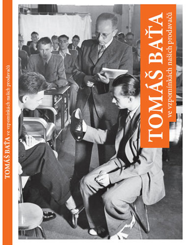 Obrázok Tomáš Baťa ve vzpomínkách našich prodavačů