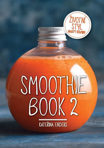 Obrázok Smoothie Book 2 - Životní styl nabitý vitaminy