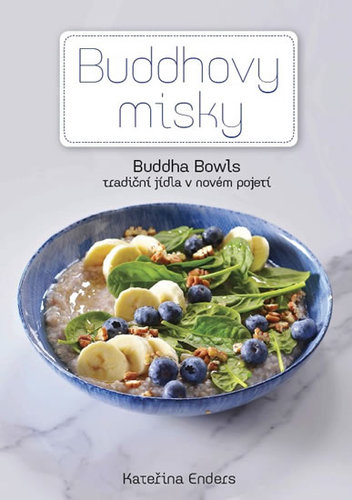 Obrázok Buddhovy Misky - Tradiční jídla v novém pojetí