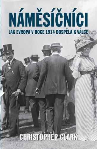 Obrázok Náměsíčníci - Jak Evropa v roce 1914 dos