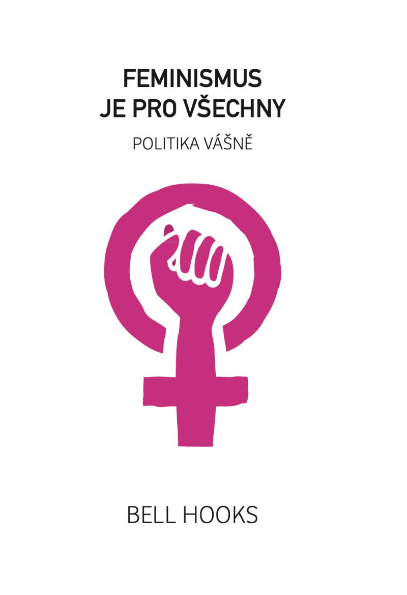 Obrázok Feminismus je pro všechny - Politika vášně